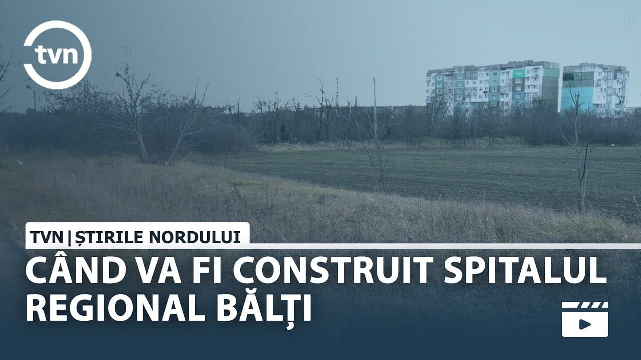 Spitalul Regional din Bălți: Cât va costa și când va începe construcția [VIDEO]