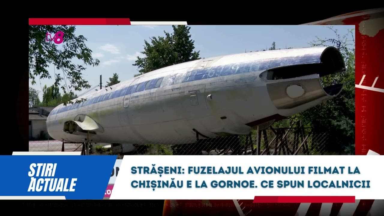 [VIDEO] STRĂȘENI: FUZELAJUL AVIONULUI filmat la Chișinău e la Gornoe. Ce spun localnicii