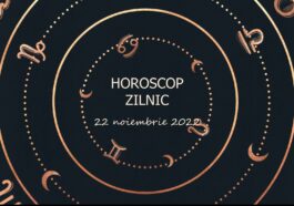 Horoscop 22 noiembrie 2022