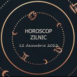 Horoscop zilnic 12 decembrie 2022