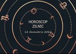 Horoscop zilnic 12 decembrie 2022