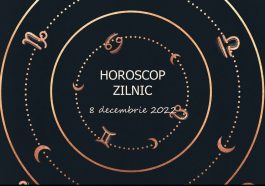 Horoscop zilnic 8 decembrie 2022